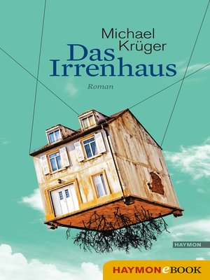 cover image of Das Irrenhaus